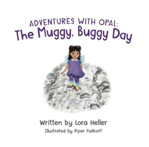 Opal Muggy Buggy Day by Lora Heller